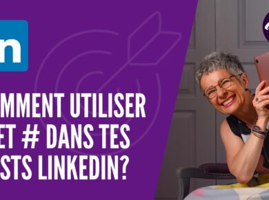 Utiliser hashtag # sur linkedin